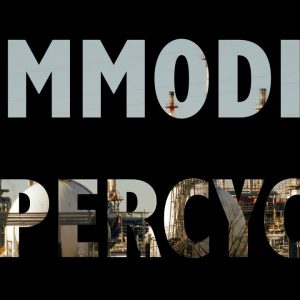 Too Embarrassed to Ask: what is the commodity supercycle?